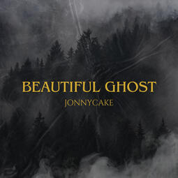 Jonnycake - Beautiful Ghost