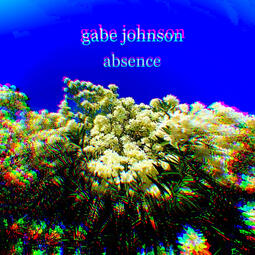 Gabe Johnson - Absence EP